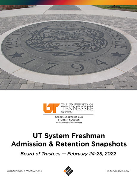 UT System Freshman Admission & Retention Snapshots - February 2022